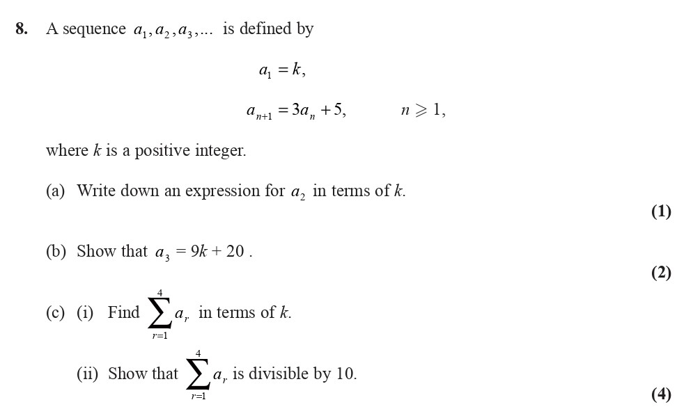 A-sequence-$a_1,-a_2,-a_3,\ldots$-is-defined-by----a_1-=-k,----a_{n+1}-=-3a_n-+-5,--where-$k$-is-a-positive-integer-Edexcel-A-Level Maths Pure-Question 9-2007-Paper 1.png